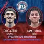 Josué Agüero pone en juego su corona Oro AMB ante el mexicano García Molina